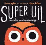 Super uil!