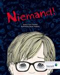 Niemand! (Thema: pesten)