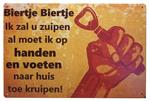 Biertje Biertje ik zal u zuipen reclamebord
