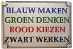Blauw Maken Groen denken reclamebord