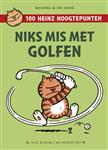 Niks mis met golfen / 100 Heinz hoogtepunten