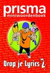 Drop je lyrics / 2 / Prisma mini woordenboeken
