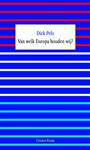 Van welk Europa houden wij? / Essay / 16