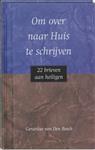 Om over naar huis te schryven