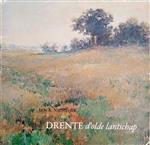 Drente, d'olde lantschap