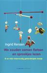 We zouden samen fietsen en sprookjes lezen