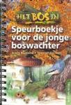 Speurboekje voor de jonge boswachter / Het Bos in
