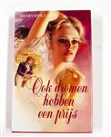 OOK DROMEN HEBBEN EEN PRIJS