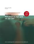 Incasso, hoe praat ik mijn geld uit zijn zak?