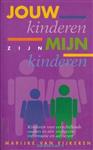 Jouw kinderen zijn mijn kinderen