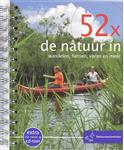 52x de natuur in / 52-serie