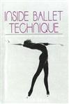 Inside Ballet Technique