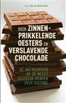 Over zinnenprikkelende oesters en verslavende chocolade