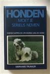 HONDEN MOET JE SERIEUS NEMEN