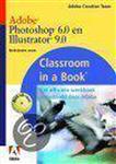Adobe Photoshop 6.0 en ADOBE Illustrator 9.0 / Classroom in a Book