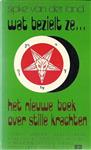 Wat bezielt ze, het nieuwe boek over sekten - deel 2 / Wat bezielt ze / 2