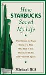 How Starbucks Saved My Life