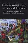 Holland en het water in de middeleeuwen / Publicatie van de Stichting 'Comite Oud-Muiderberg' / nr. 
