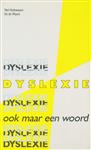 Dyslexie ook maar een woord