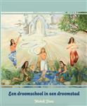 Een droomschool in een droomstad