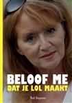 Beloof me dat je lol maakt