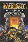Warcraft / 3 De Laatste Wachter