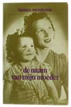 Naam van mijn moeder