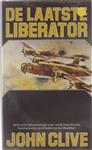 De Laatste Liberator - jacht op het geheimzinnige wrak van de Amerikaanse bommenwerper op de bodem v
