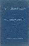 Het leven en sterven van Willem Slootmaker