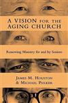 A Vision for the Aging Church