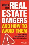 Real Estate Dangers and How to Avoid Them