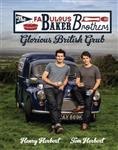 Fabulous Baker Brothers: Glorious British Grub