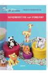 Suikerbeestjes van Fondant - 20 Projecten