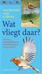 Wat vliegt daar?