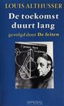 De toekomst duurt lang, gevolgd door, De feiten