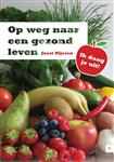 Op weg naar een gezond leven
