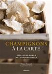 Champignons à la carte