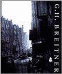 BREITNER, G.H. FOTOGRAAF EN SCHILDER VAN HET AMSTERDAMSE STADSGEZICHT