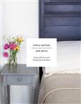 Simple Matters : Living with Less and Ending Up with More