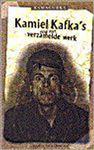 KAMIEL KAFKA'S (NOG NIET) VERZAMELD WERK