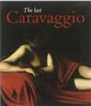 The last Caravaggio