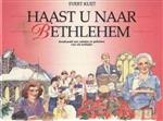 HAAST U NAAR BETHLEHEM