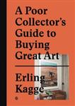 A poor collector's guide to buying great art
