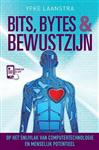 Bits, bytes & bewustzijn