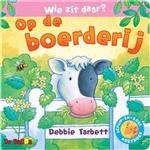 Wie zit daar? op de boerderij / Kartonboeken / 6