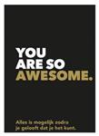 You are so awesome