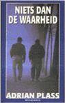 NIETS DAN DE WAARHEID