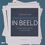 Ondernemer in beeld. De weg naar succes als fotograaf.