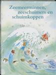 Zeemeerminnen, zeeschuimers en schuimkoppen