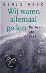 Wij waren allemaal goden